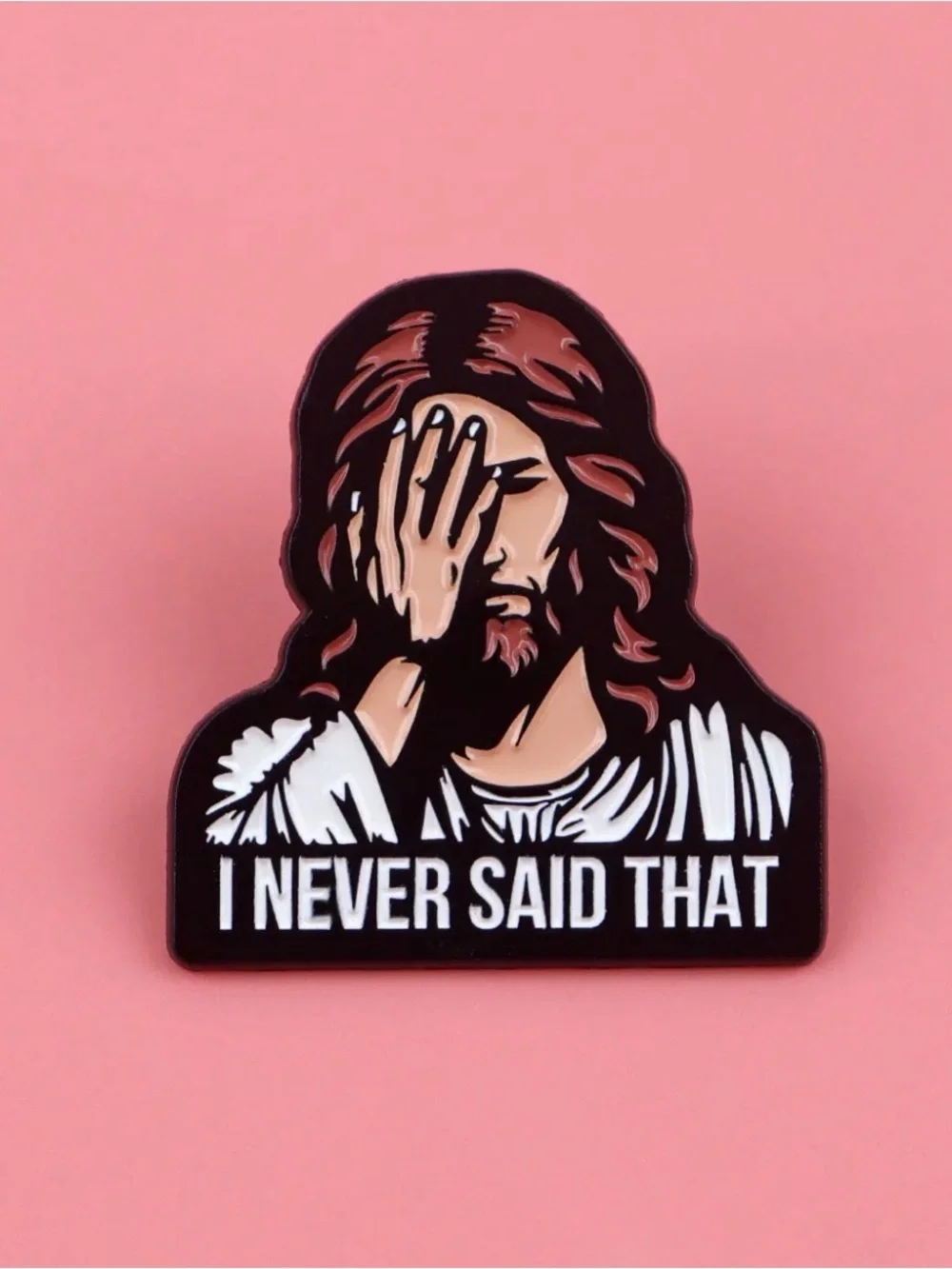 I Never Said That Facepalm Enamel Pin – Funny Christian Humor Lapel Pin